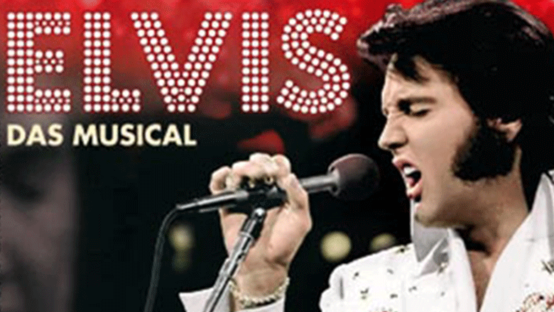 ELVIS - Das Musical