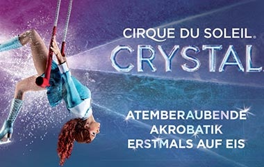 Mehr Informationen zu Cirque du Soleil - CRYSTAL